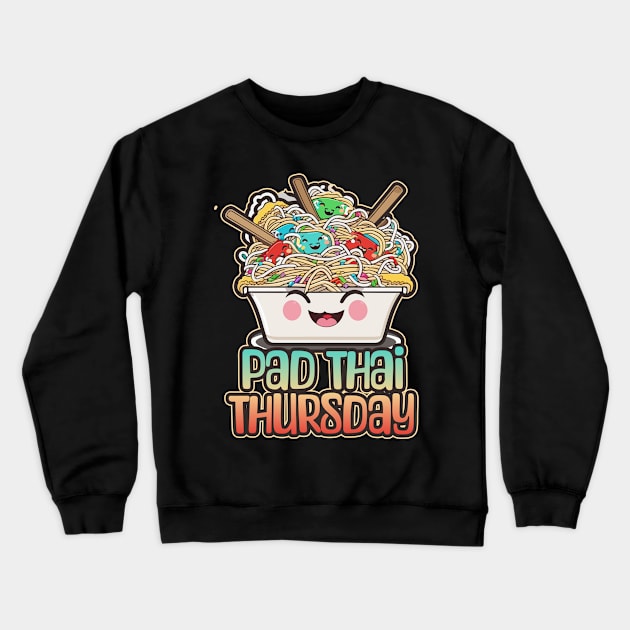 Pad Thai Thursday Foodie Design Crewneck Sweatshirt by DanielLiamGill